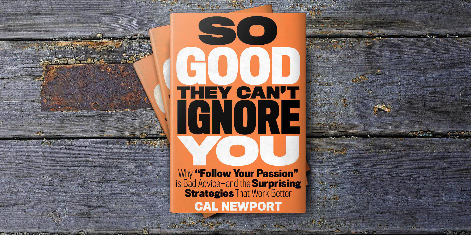 So good that they can't ignore you